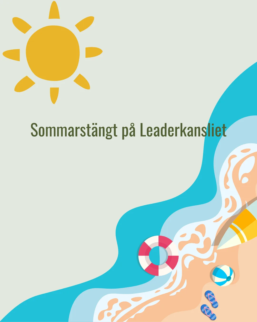 Sommarstängt på Leaderkansliet (1)